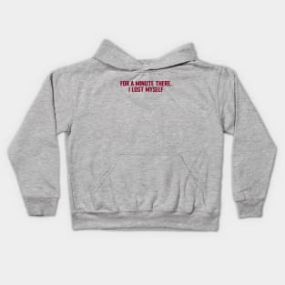 Karma Police, for a minute there, burgundy Kids Hoodie
